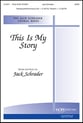 This Is My Story SATB choral sheet music cover